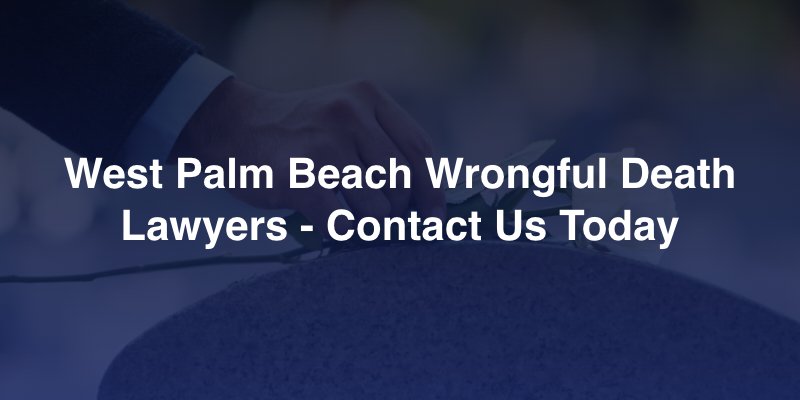 west palm beach wrongful death