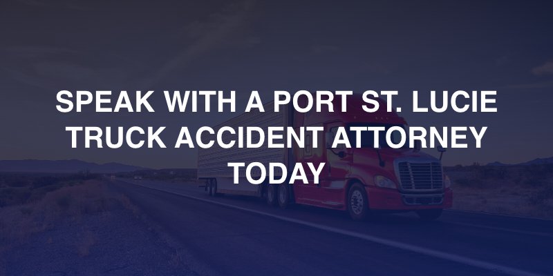 port st. lucie truck accident attorney
