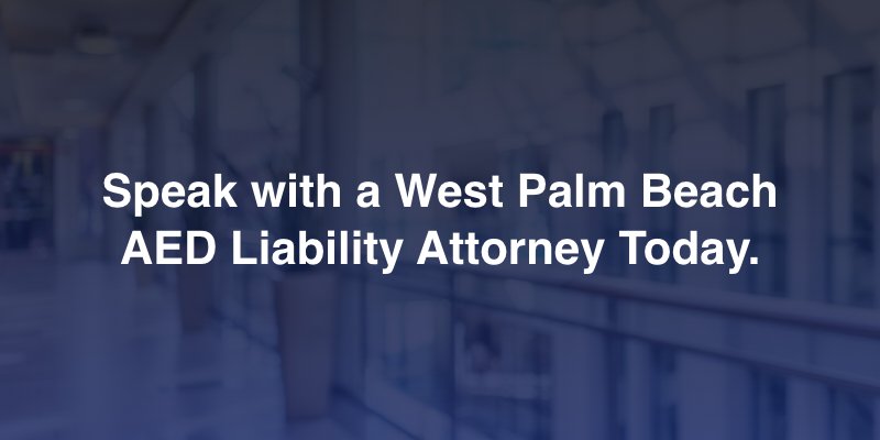 west palm beach aed liability lawyer