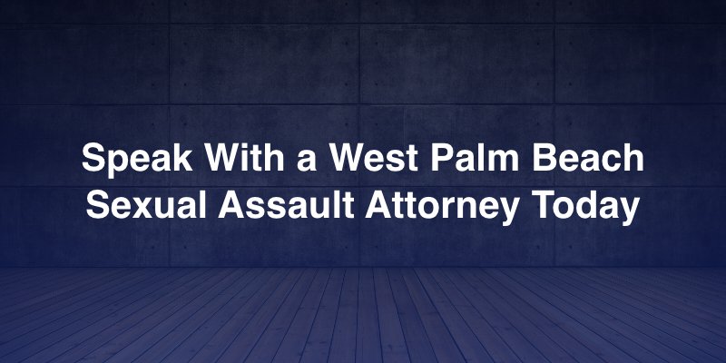 west palm beach sexual assault